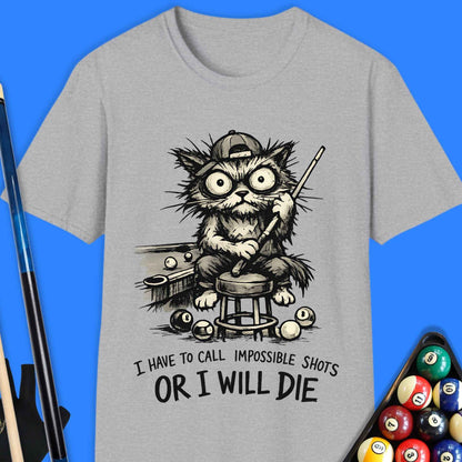 I Have to Call Pool T-Shirt