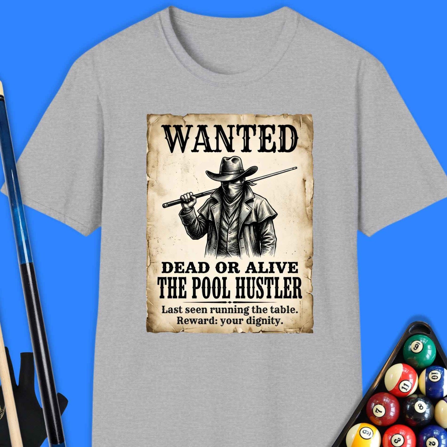 Wanted Pool Hustler T-Shirt