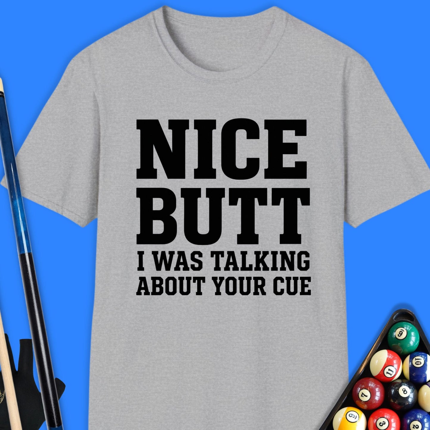 Nice Butt Pool T-Shirt