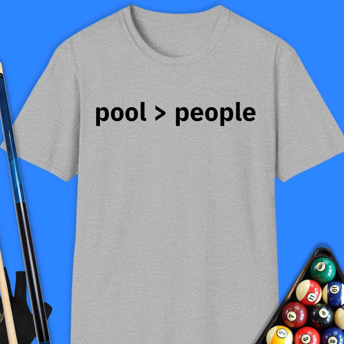 Pool Greater Than People T-Shirt - Rack & Roll 