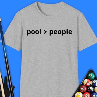 Pool Greater Than People T-Shirt - Rack & Roll 