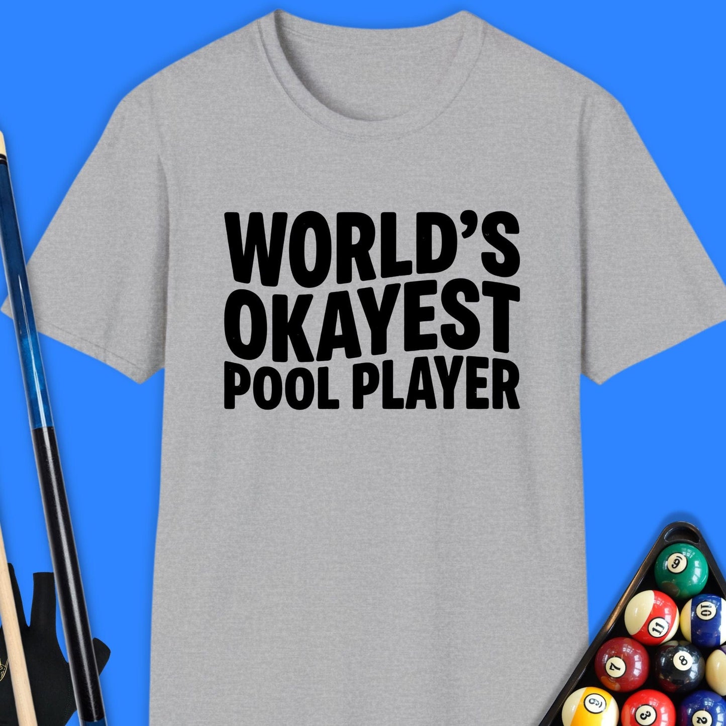 World's Okayest Pool Player T-Shirt