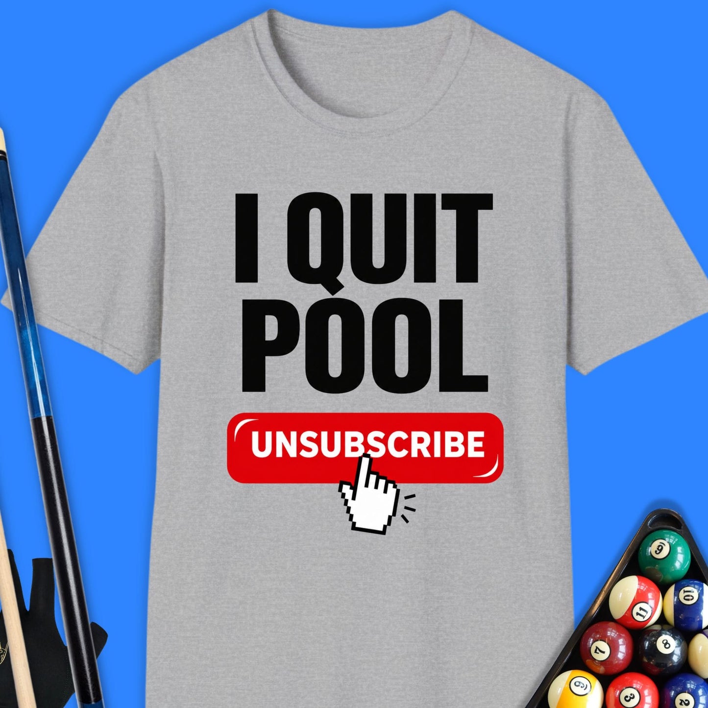 I Quit Pool T-Shirt
