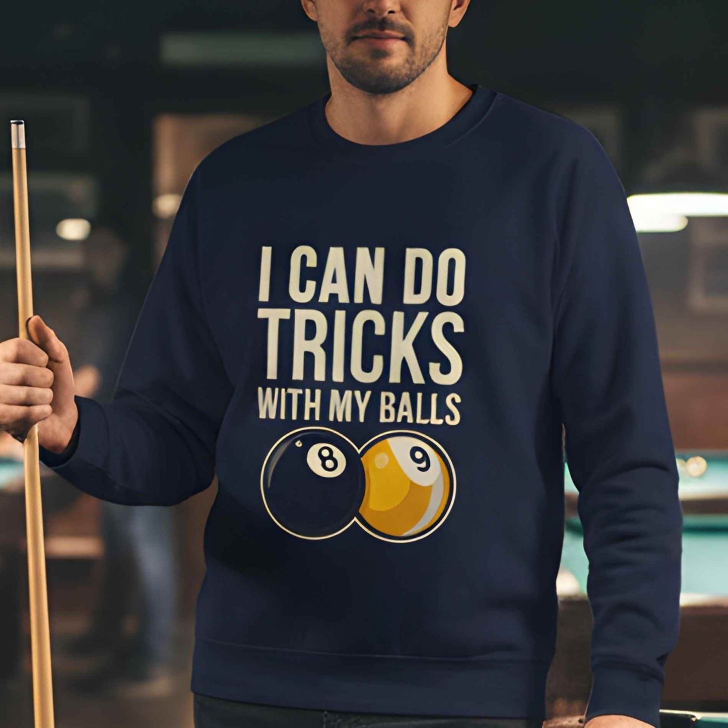 I Can Do Tricks Pool Sweatshirt - Rack & Roll 