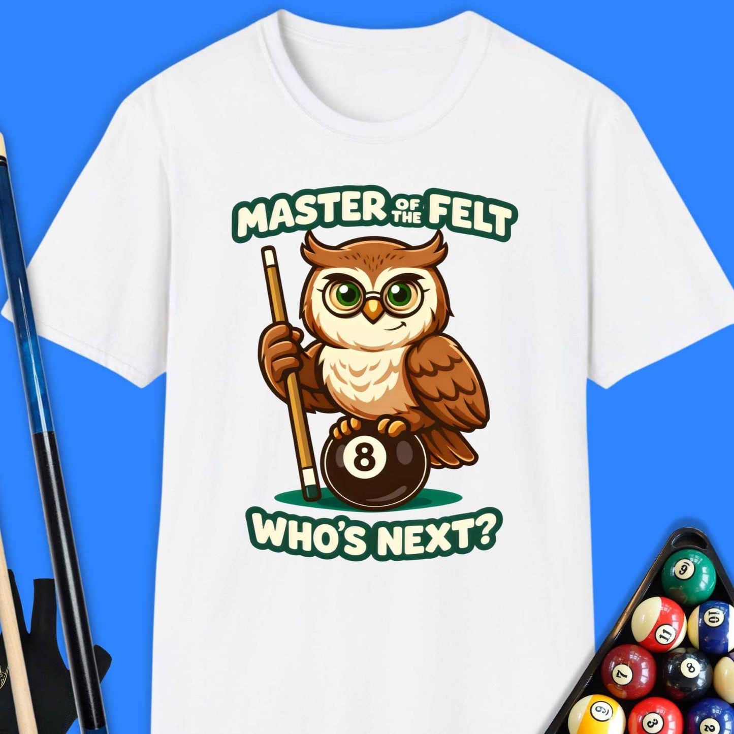Master Of The Felt Pool T-Shirt