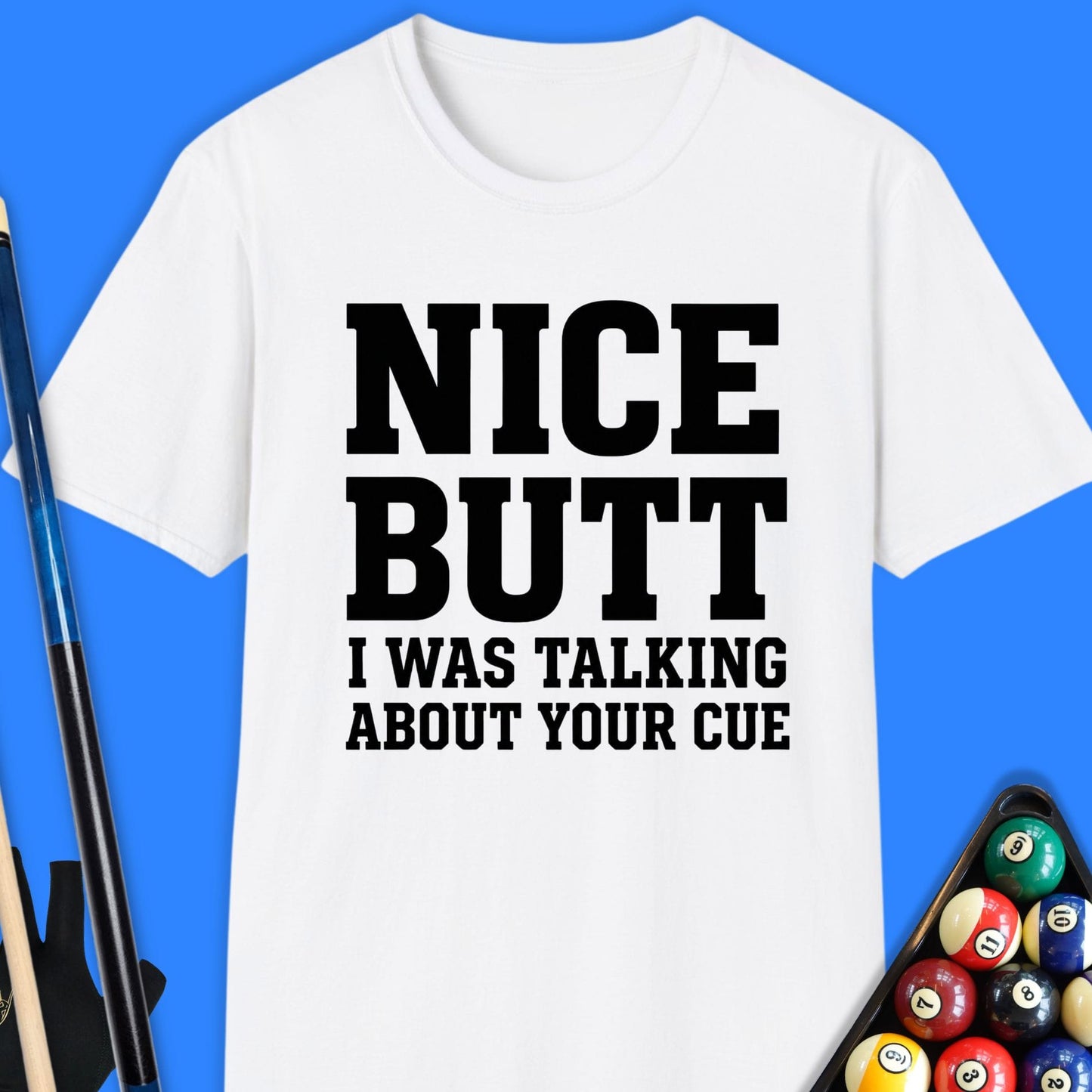 Nice Butt Pool T-Shirt