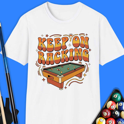 Keep On Racking Pool T-Shirt