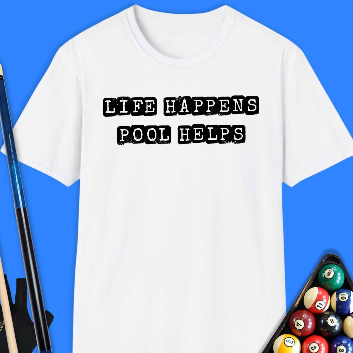 Life Happens Pool Helps T-Shirt