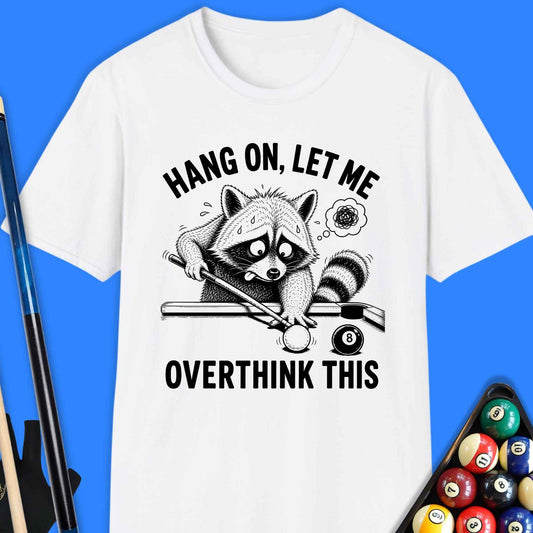 Let Me Overthink Pool Raccoon T-Shirt