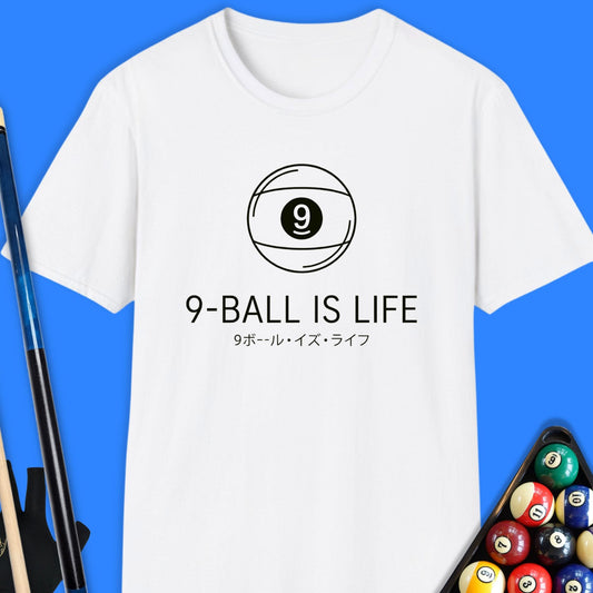 9-Ball Is Life Pool T-Shirt
