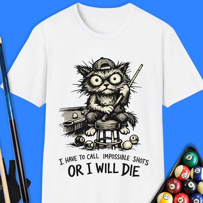 I Have to Call Pool T-Shirt